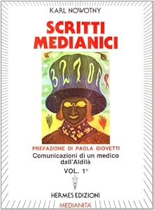Vedi scheda su Amazon Scritti medianici (Vol. 1)
