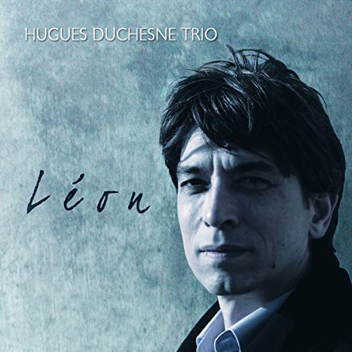 Léon Hugues Duchesne Trio Digital Music