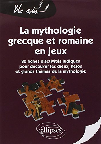 Télécharger Mythologie Grecque & Romaine en Jeux Francais PDF