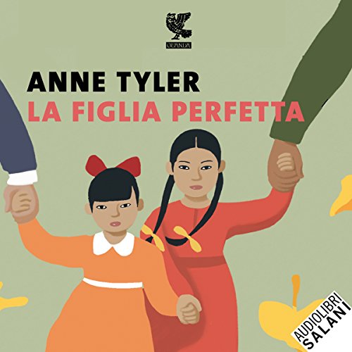 Anne Tyler – La figlia perfetta (2018) mp3