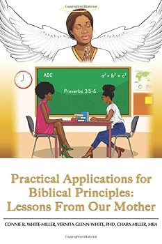 Paperback Practical Applications for Biblical Principles: Lessons from our Mother Book