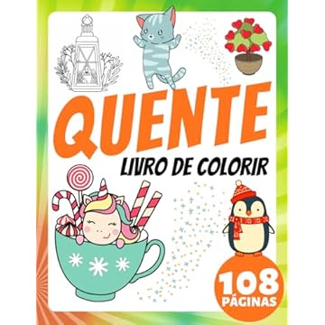 Capa do livro Livro de Colorir Quente para Bebês, Crianças, Idosos e Adultos Iniciantes: Um presente fofo para aliviar o estresse e relaxar! Com lareiras ... confortos quentes. (Portuguese Edition)