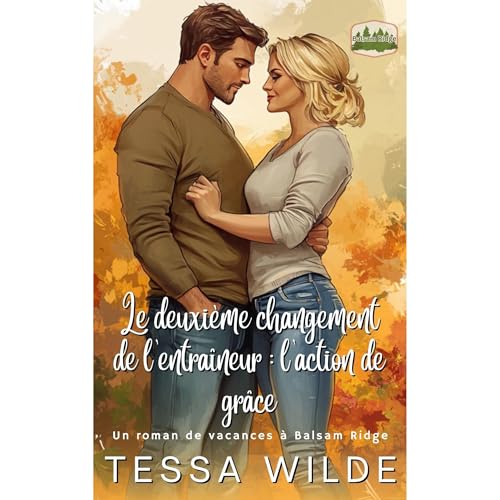 L'action de grâce du deuxième changement de l'entraîneur Audiolibro Por Tessa Wilde arte de portada