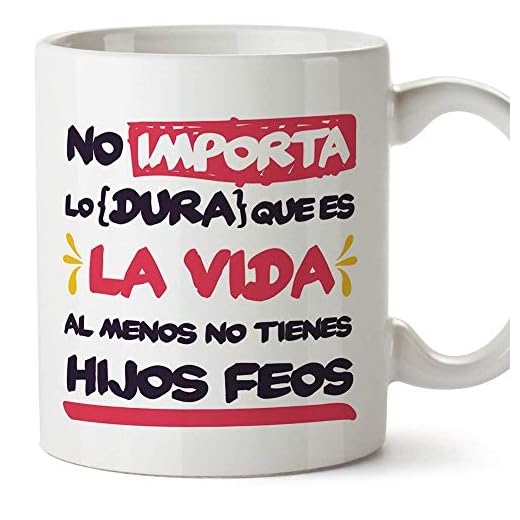 MUGFFINS Tazas para Mamá / Papá -"Al menos no tienes hijos feos" - Regalos para el día de la Madre y del Padre / Desayunos originales