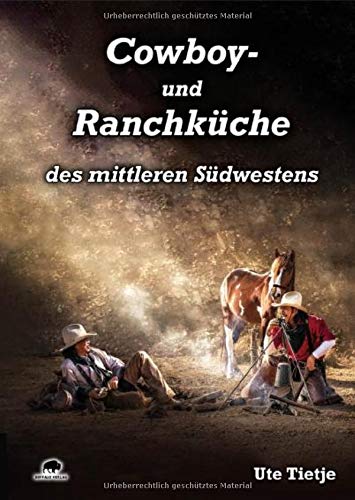 Télécharger Cowboy- und Ranchküche des mittleren Südwestens livre En ligne