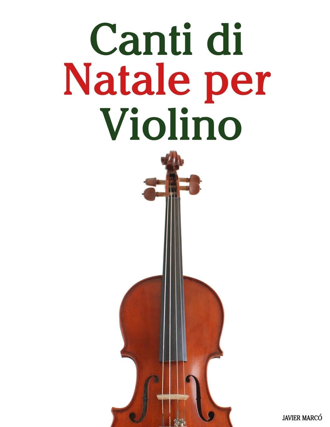 Canti di Natale per Violino (Canti Di Natale Per Bambini)