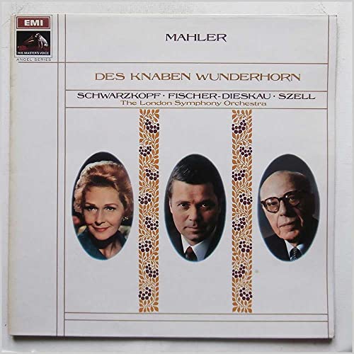 Gustav Mahler , Elisabeth Schwarzkopf , Dietrich Fischer-Dieskau , George Szell , The London Symphony Orchestra - Des Knaben Wunderhorn - His Master's Voice - SAN 218