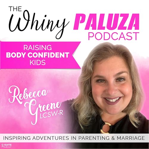 Page de couverture de Episode 482: Raising Body Confident Kids