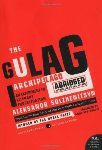 The Gulag Archipelago 1918-1956: An Experiment in Literary Investigation (P.S.) by Solzhenitsyn, Aleksandr I (2007) Paperback