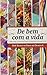 De bem com a vida: como elevar sua autoestima e ajudar você a ser mais feliz!