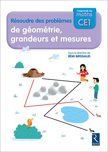 Télécharger J'apprends les maths CE1 - Cahier Résoudre des problèmes de géométrie, grandeurs et mesures Gratuit