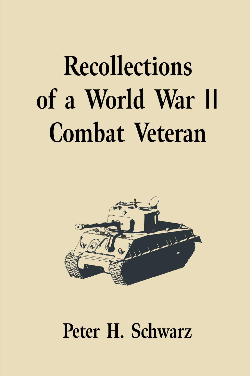Recollections of a World War II Combat Veteran
