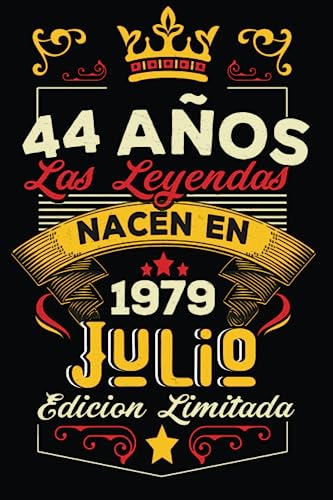 LAS LEYENDAS NACEN EN JULIO EL AÑO 1979: 44 Aniversario Cuaderno personalizado 44 años regalos Feliz 1979 cumpleaños ideas de regalos