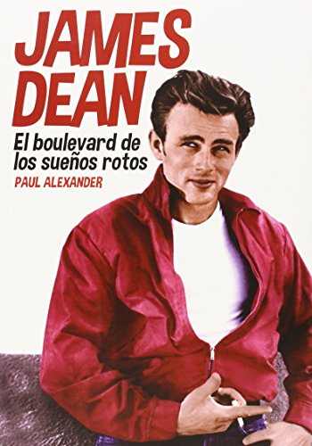 James Dean: El boulevard de los sueños rotos