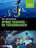  Apnoe-Taucher - Im Tiefenrausch