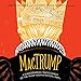 Mactrump: A Shakespearean Tragicomedy of the Trump Administration