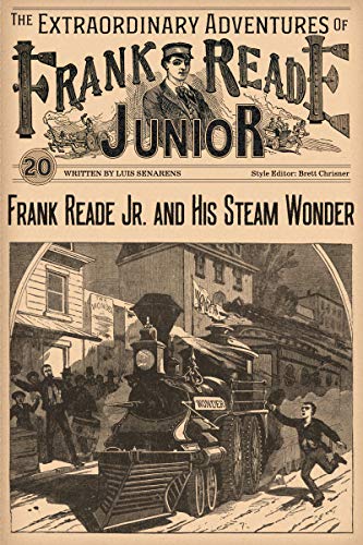 Frank Reade Junior And His Steam Wonder (English Edition)
