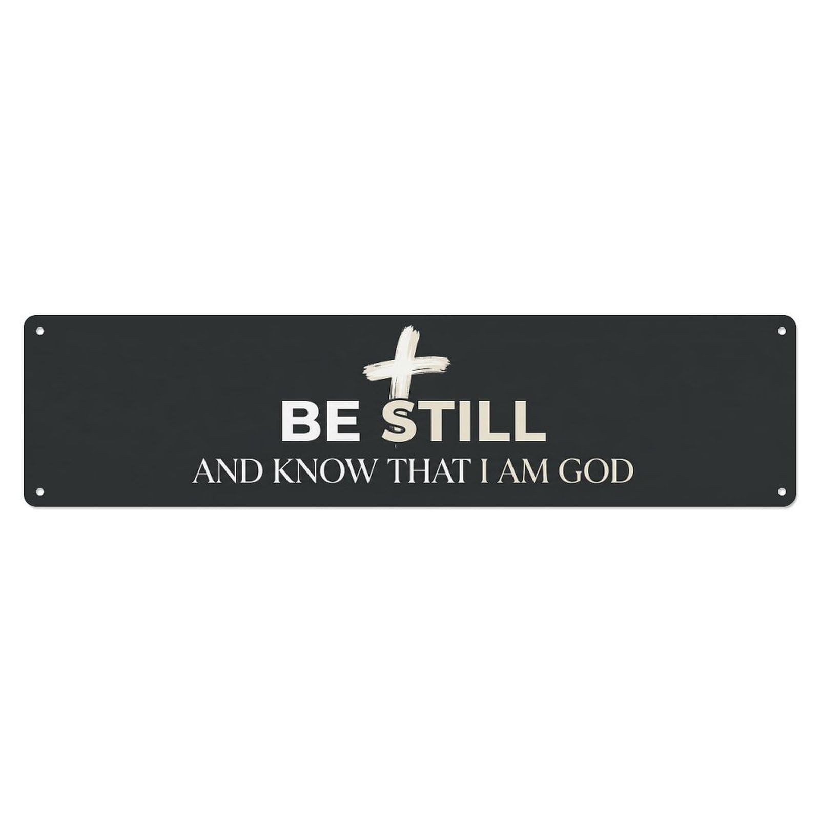 Be Still Know God Spiritual Metal Tin Sign