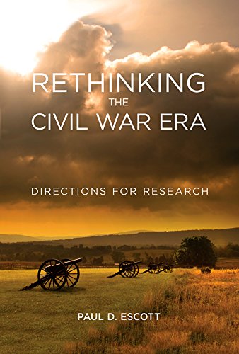 Rethinking the Civil War Era: Directions for Research (New Directions in Southern History)
