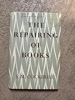 THE REPAIRING OF BOOKS B0000CK5J8 Book Cover