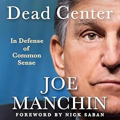 Dead Center Audiolibro Por Joe Manchin, Nick Saban - foreword arte de portada