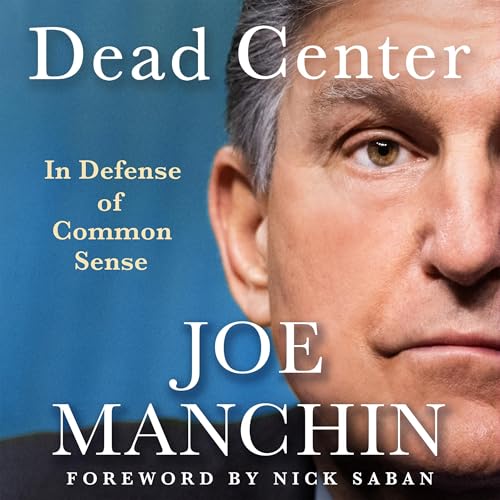 Dead Center : Joe Manchin, Nick Saban - foreword episode artwork