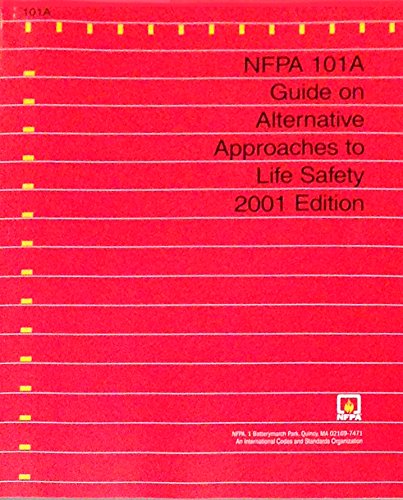 Nfpa 101a Guide on Alternative Approaches to Life Safety: 2001 Edition