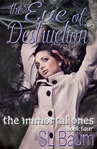 The Eve of Destruction (The Immortal Ones Book 4)