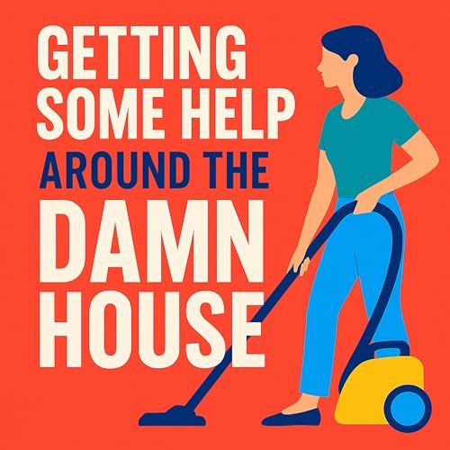 『Getting Some Help Around the Damn House』のカバーアート