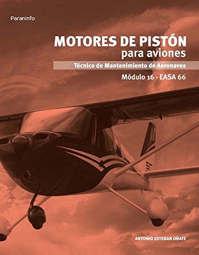 Motores de pistón para aviones. Módulo 16: Rústica (Aeronáutica)