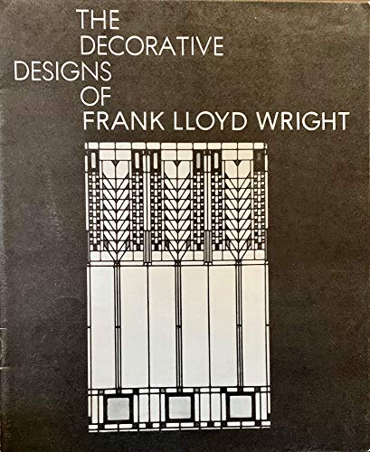 The Decorative Designs of Frank Lloyd Wright 0525482520 Book Cover