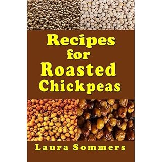 Recipes for Roasted Chickpeas Audiolibro Por Laura Sommers arte de portada