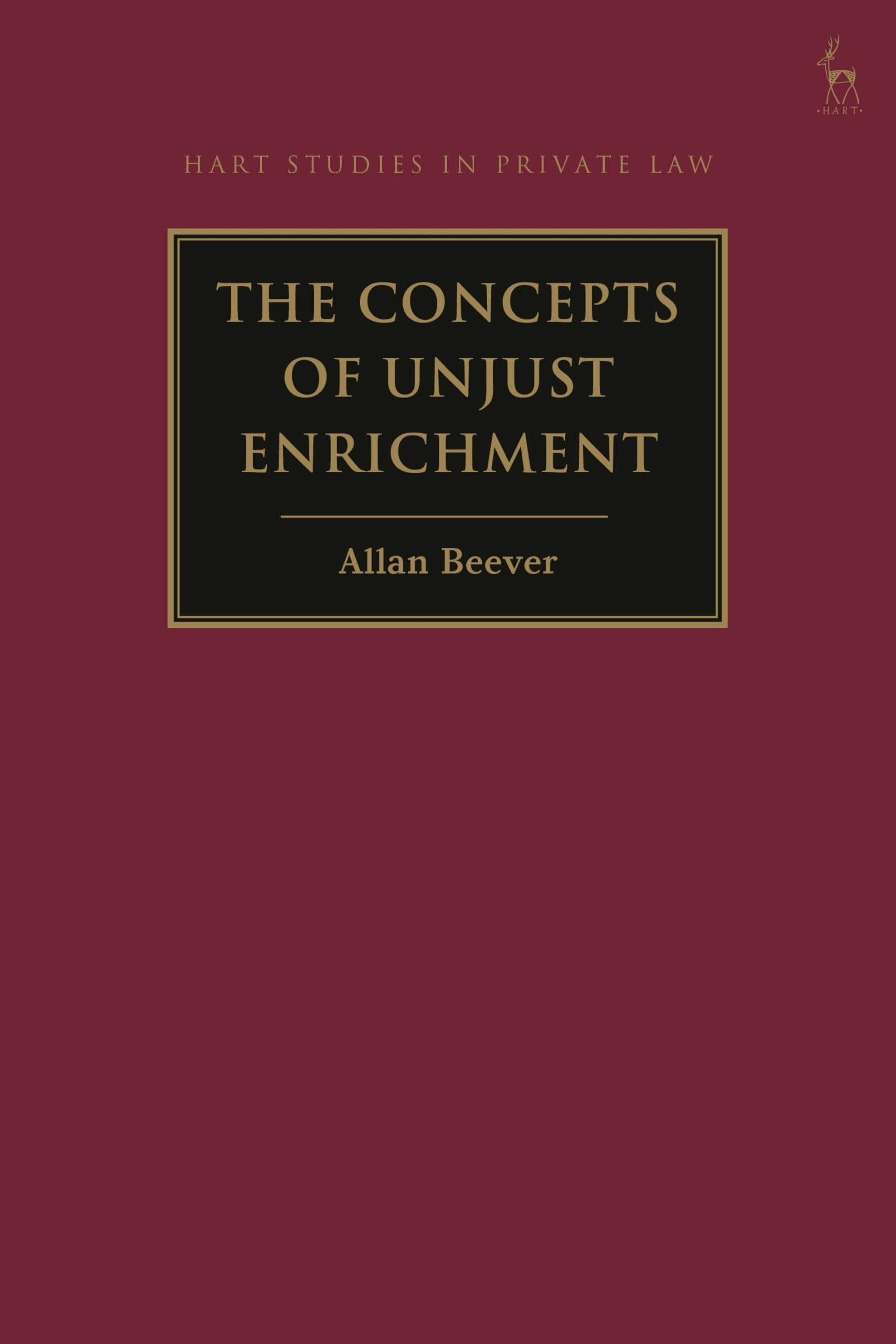 The Concepts of Unjust Enrichment (Hart Studies in Private Law)