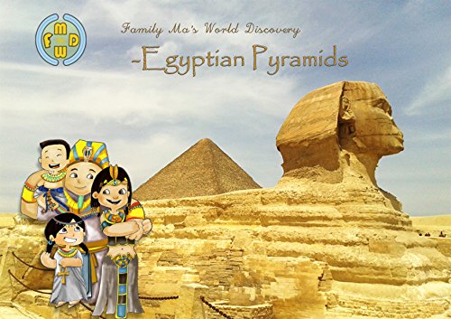 Family Ma’s World Discovery – Egyptian Pyramids (English Edition)