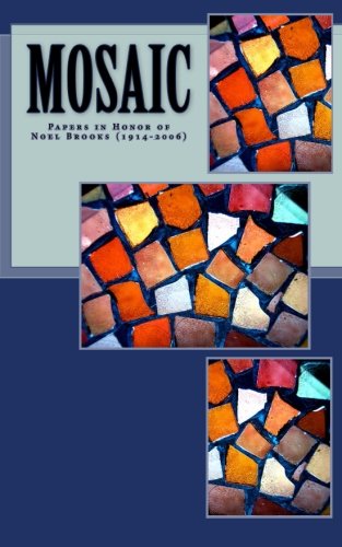 Mosaic: Papers in honor of Rev.Noel Brooks, 1914-2006