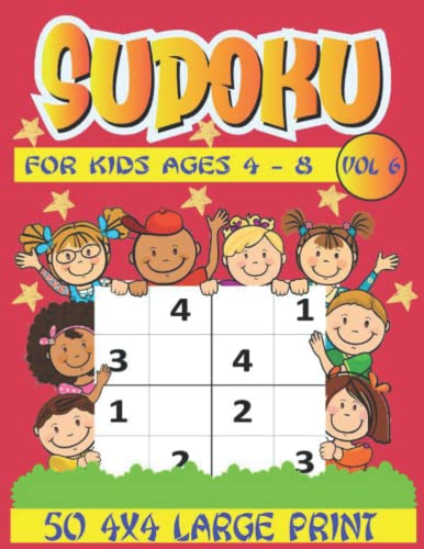 Sudoku for Kids Ages 4 - 8 4x4 Large Print: Our Sudoku 4x4 50-page large print book (one puzzle per page) has been designed in-house, to give your ... aged 4 to 8 (PreK to 3rd grades), or for