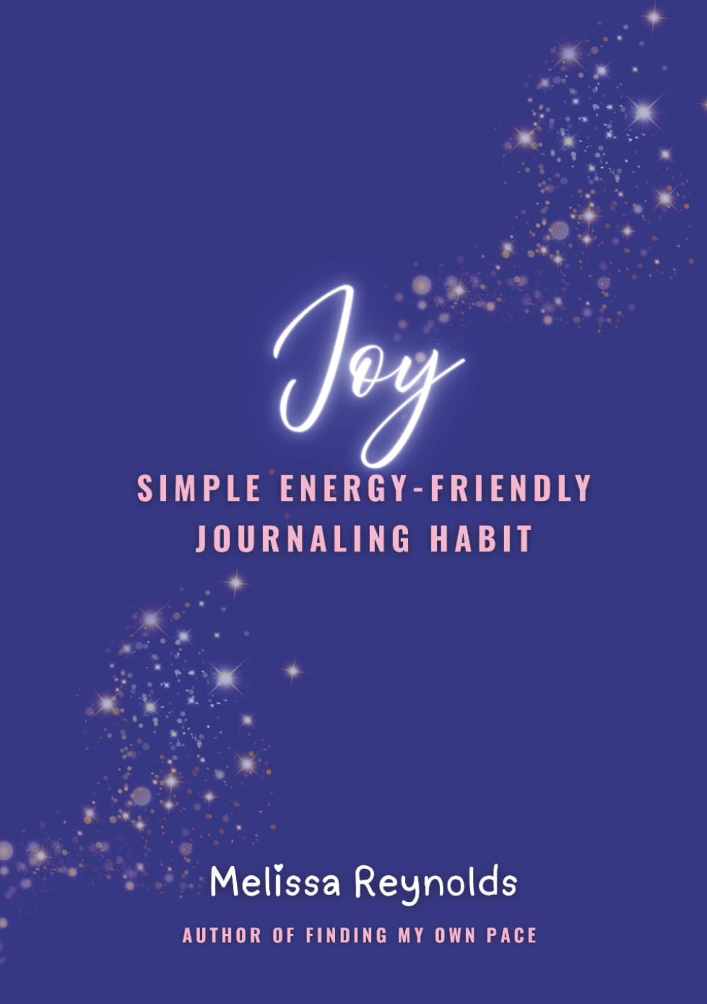 Joy: Simple Energy-Friendly Journaling Habit