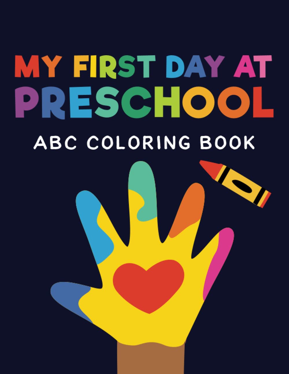 My First Day at Preschool: ABC Coloring Book for Preschoolers
