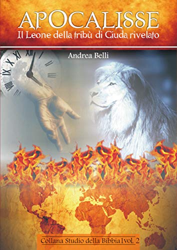 Apocalisse Volume 2 Il Leone Della Tribu Di Giuda Rivelato Italian Edition Ebook Belli Andrea Amazon De Kindle Shop amazon de