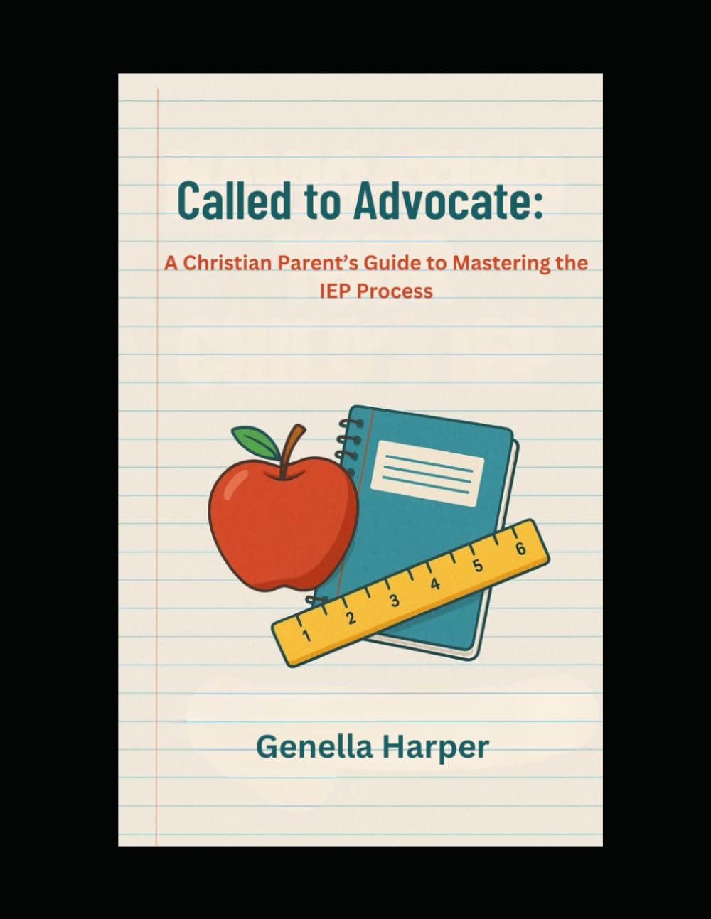 Called to Advocate:: A Christian Parent’s Guide to Mastering the IEP Process