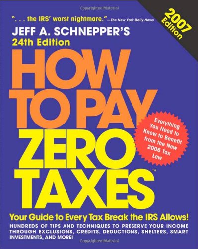 How to Pay Zero Taxes, 2007