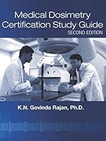 Medical Dosimetry Certification Study Guide 1930524803 Book Cover