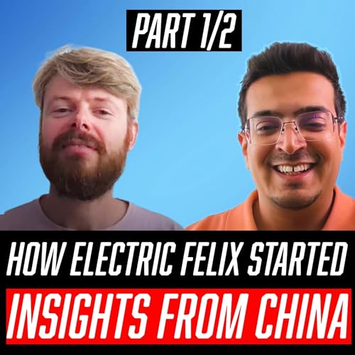 『From the Netherlands to China: Electric Felix on EV Beginnings and How a Random Parking Lot Changed His Vision for EV Charging (1/2)』のカバーアート