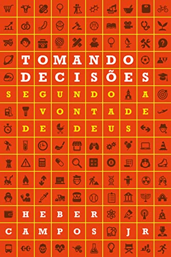 Tomando decisões segundo a vontade de Deus