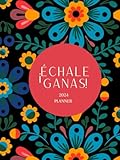  Échale Ganas