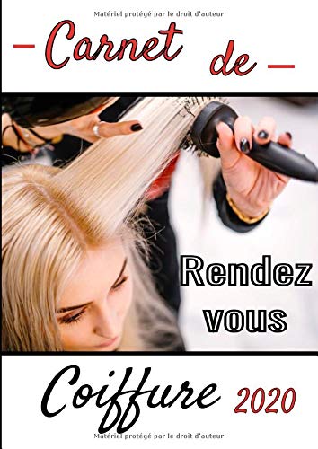 Carnet de rendez-vous coiffure 2020: Livre de prise rendez vous pour Salon de Coiffure - Agenda Prof livre En ligne