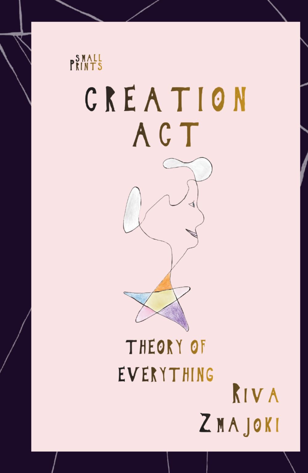Creation Act: Theory of Everything (Small Prints)