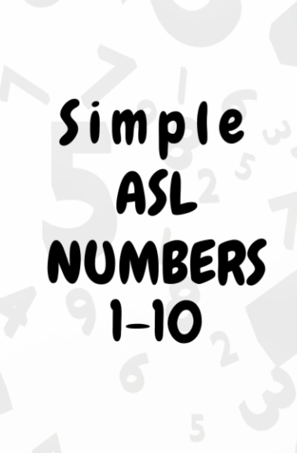 Simple ASL numbers 1-10