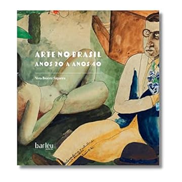 Capa do livro ARTE NO BRASIL ANOS 20 A ANOS 40