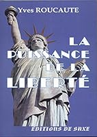 La Puissance de la liberté 213054293X Book Cover
